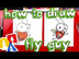 How To Draw Fly Guy