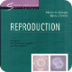 Reproduction