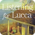 Listening for Lucca 