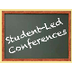 6.4 Student Led Conferences