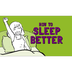 How to Sleep Better - YouTube