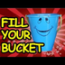 Fill Your Bucket