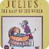Julius - The Baby of the World