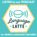 World Language Teacher Podcast