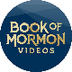 Book of Mormon videos