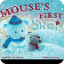 Mouse's First Snow