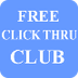 Free Click Thru CLUB