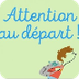 Attention au depart