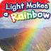 Light Makes a Rainbow