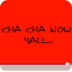 The Cha Cha Slide
