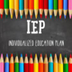 What is an IEP?