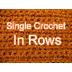 Single Crochet in Rows - Slow 