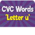 CVC Words | Letter u 