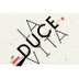 La Duce vita