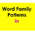 Word Family Patterns - in -