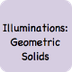 Illuminations: Geometric Solid