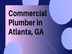 Commercial Plumber in Atlanta 