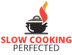 Slow Cooking Perfected: The Ho