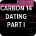 Carbon 14 dating 1 | Life on e