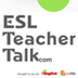 ESL Teacher Talk