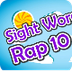 Sight Word Rap 10