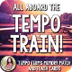 All Aboard the Tempo Train! Mu
