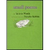 Small Poems by Valerie Worth —