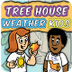 Tree House Weather Kids