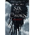 Six of Crows by Leigh Bardugo 