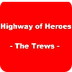 Highway of Heroes - The Trews 