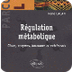Régulation métabolique