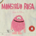 MONSTRUO ROSA