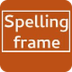 SpellingFrame