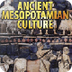 Ancient Mesopotamian Culture