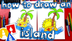 How To Draw An Island - 