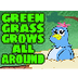 Green Grass Grows All Around -