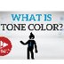 What is Tone Color? (Timbre) -