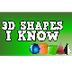 3D Shapes I Know (solid shapes