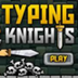 Typing Knight - Typi