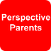 Perspective Parents