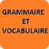 Grammaire et Vocabulaire