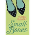 Small Bones