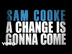 Sam Cooke - A Change Is Gonna