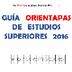 Guía Estudios Superiores 2016