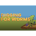 Digging for Worms 
