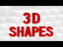 Learning Shapes | 3D Shapes |