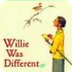 Willie Was Different