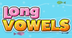 Long Vowel learning game for K