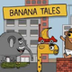 Banana-Tales | CodeMonkey