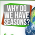 Why do we have seasons?